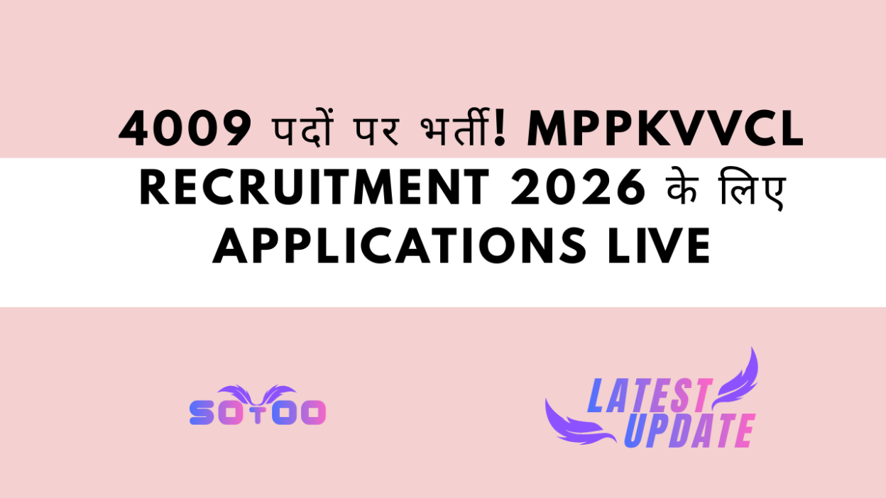 4009 पदों पर भर्ती! MPPKVVCL Recruitment 2026 के लिए Applications Live, जानें सबकुछ