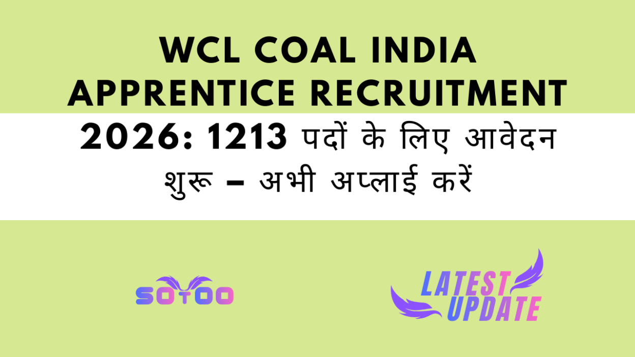 WCL Coal India Apprentice Recruitment 2026: 1213 पदों के लिए आवेदन शुरू – अभी अप्लाई करें